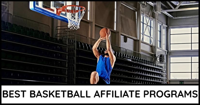 Basketball Affiliate Programs